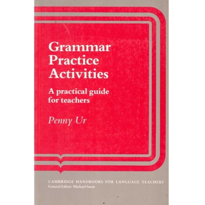 Penny Ur - Grammar Practice Activities. A practical guide for foto