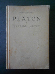 PLATON - GORGIAS. MENON volumul 3 (1935, traducere de Cezar Papacostea) foto