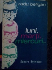 Radu Beligan - Luni, marti, miercuri (Editia: 1978) foto