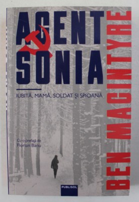 AGENT SONIA , IUBITA , MAMA , SOLDAT SI SPIOANA de BEN MACINTYRE , 2021 foto
