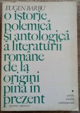 O istorie polemica si antologica a literaturii romane - Eugen Barbu