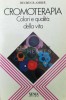 CROMOTERAPIA Colori e qualit&agrave; della vita - Reuben B. Amber ($S146)