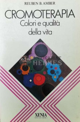 CROMOTERAPIA Colori e qualit&amp;agrave; della vita - Reuben B. Amber ($S146) foto