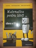 Matematica pentru isteti clasa a 4-a - Virgil Dumitru, Lucian Stan