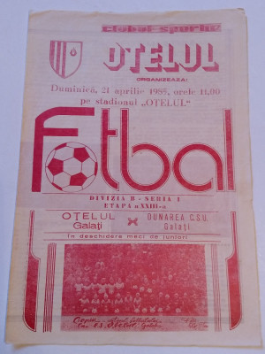 Program meci fotbal OTELUL GALATI - DUNAREA CSU GALATI (21.04.1985) foto