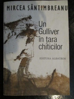Un Gulliver in tara chiticilor Mircea Santimbreanu foto