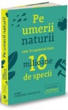 Pe umerii naturii - Anne Sverdrup-Thygeson - Editura Publica