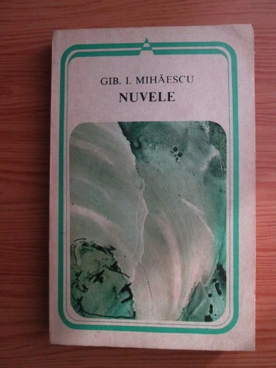 Gib I. Mihaescu - Nuvele
