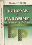 Dictionar de Paronime I - Nicolae Felecan, Vox, 1997, 343 pagini, Romana, Coperta Cartonata, Bucuresti