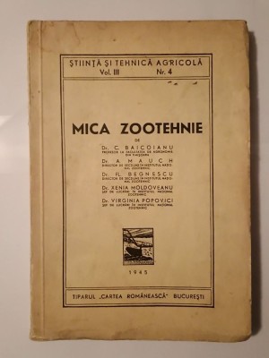 C. Baicoianu; A. Mauch; Fl. Begnescu et al. - Mica zootehnie (1945) foto