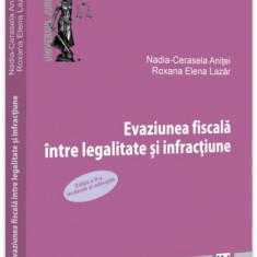 Evaziunea fiscală. Între legalitate și infracțiune - Paperback brosat - Universul Juridic