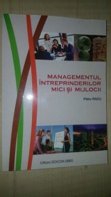 Managementul intreprinderilor mici si mijlocii- Petru Radu foto
