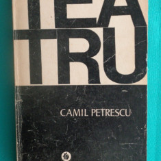 Camil Petrescu – Teatru ( antologia pieselor de teatru )