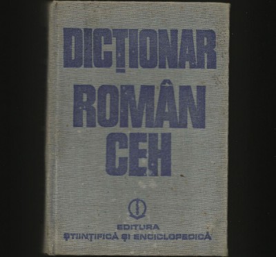 DICȚIONAR ROM&amp;Acirc;N-CEH - EDITURA ȘTIINȚIFICĂ foto