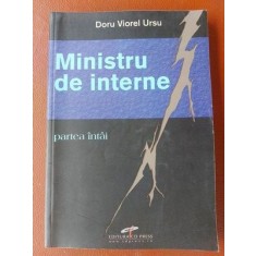 Ministru de interne (partea I)- Doru Viorel Ursu