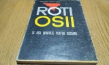 ROTI, OSII SI OSII MONTATE PENTRU VAGOANE Gh. Ionescu (autograf) -1969, 317 p.
