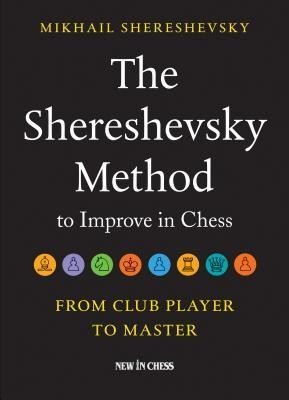 The Shereshevsky Method to Improve in Chess: From Club Player to Master foto