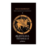 Percy Jackson și Olimpienii (#3). Blestemul Titanului - Rick Riordan