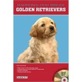 Golden Retrievers (Barron&#039;s Dog Bibles)