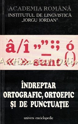 Indreptar Ortografic, Ortoepic Si De Punctuatie - Marina Radulescu foto