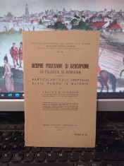 Traian Iona?cu, Despre posesiune ?i uzucapiune in Fran?a ?i Romania, 1937, 165 foto