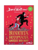 Bunicuţa hoţomană lovește din nou - David Walliams
