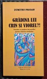 Gradina lui Crin si Viorel ?! - Dumitru prodan Contine dedicatie, data si semnatura autorului