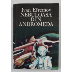 NEBULOASA DIN ANDROMEDA de IVAN EFREMOV , 1987