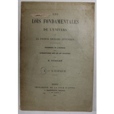 LES LOIS FONDAMENTALES DE L &#039;UNIVERS par LE PRINCE GRIGORI STOURDZA , TOME I : L &#039;ESPACE , 1898