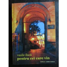 Pentru cei care vin