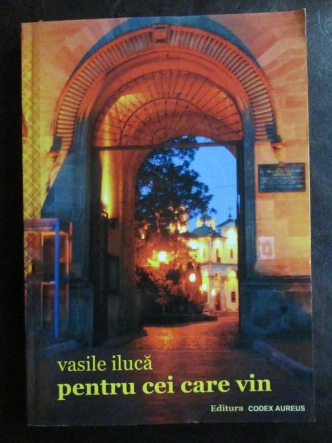 Pentru cei care vin