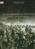 R. G. Grant - Primul razboi mondial. De la Sarajevo la Versailles