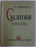 CALATORII de C. GOLESCU , 1934