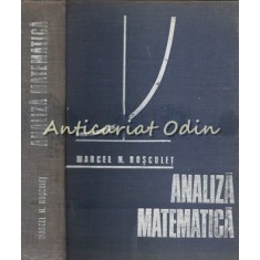 Analiza Matematica - Marcel N. Rosculet