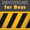 3-Minute Devotions for Boys: 90 Exciting Readings for Men Under Construction
