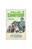 Frank Einstein şi Centura Evoblaster - Paperback brosat - Jon Scieszka - Pandora M