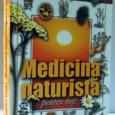 MEDICINA NATURISTA PENTRU TOTI , EDITIA A V - A de SABIN IVAN , 2007 *PREZINTA HALOURI DE APA