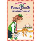 Furfangos Fruzsi B&eacute; &eacute;s a s&uuml;tem&eacute;nynyerem&eacute;ny - kem&eacute;ny k&ouml;t&eacute;s - Barbara Park