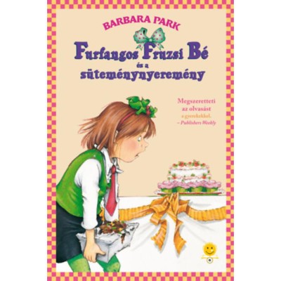 Furfangos Fruzsi B&amp;eacute; &amp;eacute;s a s&amp;uuml;tem&amp;eacute;nynyerem&amp;eacute;ny - puha k&amp;ouml;t&amp;eacute;s - Barbara Park foto