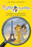 Agatha nyomoz 4. - Titokzatos b&Aring;&plusmn;nt&Atilde;&copy;ny az Eiffel-toronyban - Sir Steve Stevenson