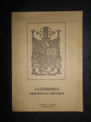 Irineu Mihalcescu - Catehismul crestinului ortodox (1990) foto
