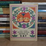 OTILIA CAZIMIR - BABA IARNA INTRA-N SAT , ILUSTRATII IACOB DESIDERIU , 1967 *