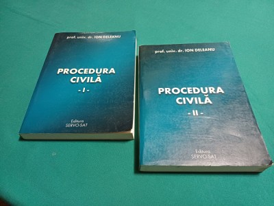 PROCEDURA CIVILĂ *2 VOL. / ION DELEANU / 1998 *20 foto