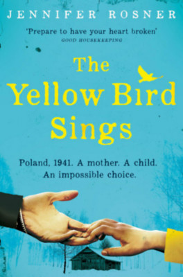 The Yellow Bird Sings - Jennifer Rosner foto
