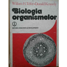 Biologia Organismelor - William H. Telfer Donald Kennedy ,283463