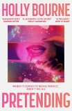 Pretending | Holly Bourne, Hodder &amp; Stoughton