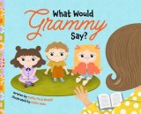 What Would Grammy Say?