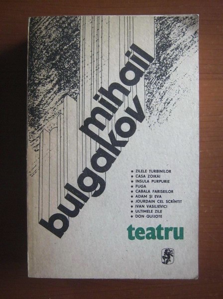 MIHAIL BULGAKOV - TEATRU