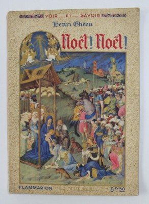 NOEL ! NOEL ! par HENRI GHEON , EDITIE INTERBELICA foto