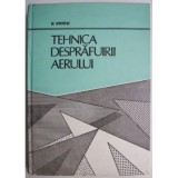 Tehnica desprafuirii aerului &ndash; V. Voicu